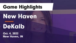 New Haven  vs DeKalb  Game Highlights - Oct. 4, 2022
