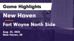 New Haven  vs Fort Wayne North Side Game Highlights - Aug. 23, 2023