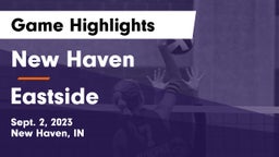 New Haven  vs Eastside  Game Highlights - Sept. 2, 2023