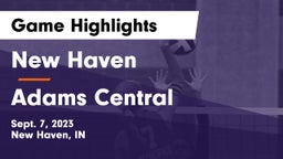 New Haven  vs Adams Central  Game Highlights - Sept. 7, 2023