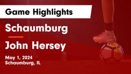 Schaumburg  vs John Hersey  Game Highlights - May 1, 2024