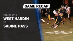 Recap: West Hardin  vs. Sabine Pass  2015