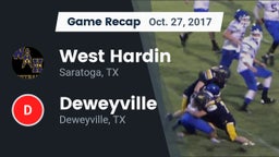 Recap: West Hardin  vs. Deweyville  2017