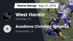 Recap: West Hardin  vs. Acadiana Christian Athletics 2018