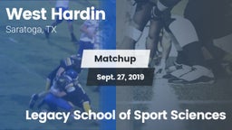 Matchup: West Hardin vs. Legacy School of Sport Sciences 2019