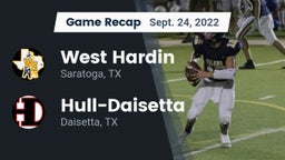Recap: West Hardin  vs. Hull-Daisetta  2022