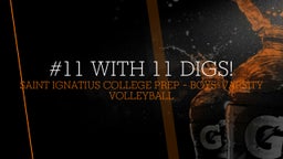 Saint Ignatius College Prep boys volleyball highlights #11 With 11 Digs!
