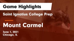 Saint Ignatius College Prep vs Mount Carmel  Game Highlights - June 1, 2021