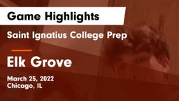Saint Ignatius College Prep vs Elk Grove  Game Highlights - March 25, 2022
