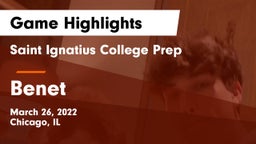 Saint Ignatius College Prep vs Benet Game Highlights - March 26, 2022