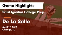 Saint Ignatius College Prep vs De La Salle Game Highlights - April 12, 2022