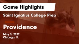 Saint Ignatius College Prep vs Providence Game Highlights - May 3, 2022