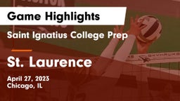 Saint Ignatius College Prep vs St. Laurence Game Highlights - April 27, 2023