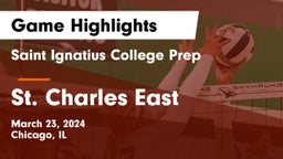 Saint Ignatius College Prep vs St. Charles East Game Highlights - March 23, 2024