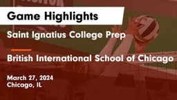 Saint Ignatius College Prep vs British International School of Chicago Game Highlights - March 27, 2024