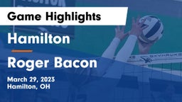 Hamilton  vs Roger Bacon  Game Highlights - March 29, 2023