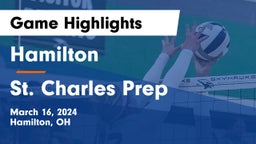 Hamilton  vs St. Charles Prep Game Highlights - March 16, 2024