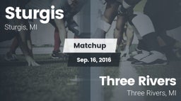 Matchup: Sturgis vs. Three Rivers  2016