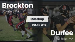 Matchup: Brockton vs. Durfee  2016