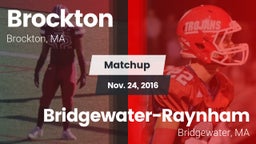 Matchup: Brockton vs. Bridgewater-Raynham  2016