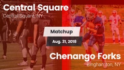Matchup: Central Square vs. Chenango Forks  2018