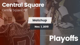 Matchup: Central Square vs. Playoffs 2019