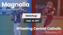 Matchup: Magnolia vs. Wheeling Central Catholic  2017