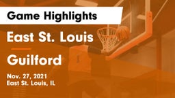 East St. Louis  vs Guilford  Game Highlights - Nov. 27, 2021