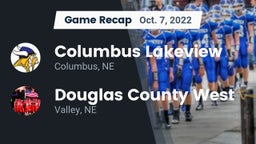 Recap: Columbus Lakeview  vs. Douglas County West  2022