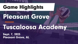 Pleasant Grove  vs Tuscaloosa Academy Game Highlights - Sept. 7, 2023