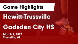 Hewitt-Trussville  vs Gadsden City HS Game Highlights - March 9, 2022