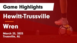Hewitt-Trussville  vs Wren  Game Highlights - March 25, 2023