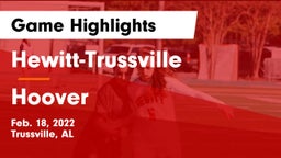 Hewitt-Trussville  vs Hoover  Game Highlights - Feb. 18, 2022