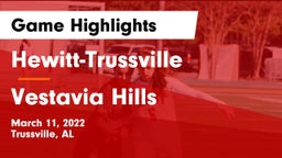 Hewitt-Trussville  vs Vestavia Hills  Game Highlights - March 11, 2022