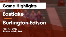 Eastlake  vs Burlington-Edison  Game Highlights - Jan. 13, 2022