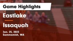 Eastlake  vs Issaquah  Game Highlights - Jan. 25, 2023