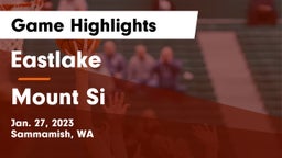 Eastlake  vs Mount Si  Game Highlights - Jan. 27, 2023