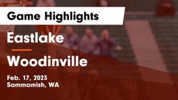 Eastlake  vs Woodinville Game Highlights - Feb. 17, 2023