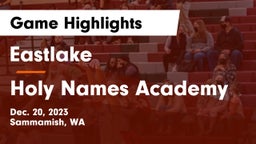 Eastlake  vs Holy Names Academy Game Highlights - Dec. 20, 2023