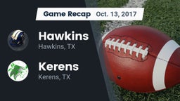 Recap: Hawkins  vs. Kerens  2017