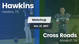 Matchup: Hawkins vs. Cross Roads  2017