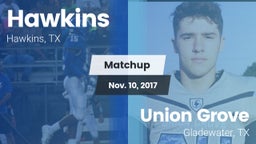 Matchup: Hawkins vs. Union Grove  2017