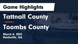 Tattnall County  vs Toombs County  Game Highlights - March 8, 2024