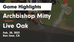 Archbishop Mitty  vs Live Oak  Game Highlights - Feb. 28, 2022
