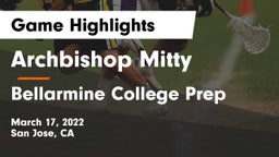 Archbishop Mitty  vs Bellarmine College Prep Game Highlights - March 17, 2022