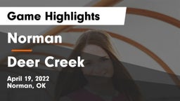 Norman  vs Deer Creek Game Highlights - April 19, 2022