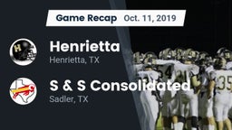 Recap: Henrietta  vs. S & S Consolidated  2019