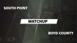 Matchup: South Point vs. Boyd County  2016