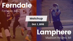 Matchup: Ferndale vs. Lamphere  2016