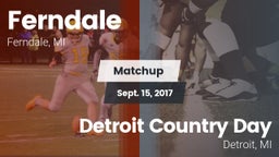 Matchup: Ferndale vs. Detroit Country Day 2017